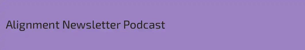 Alignment Newsletter Podcast